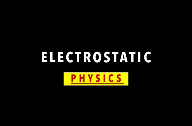 Electrostatics